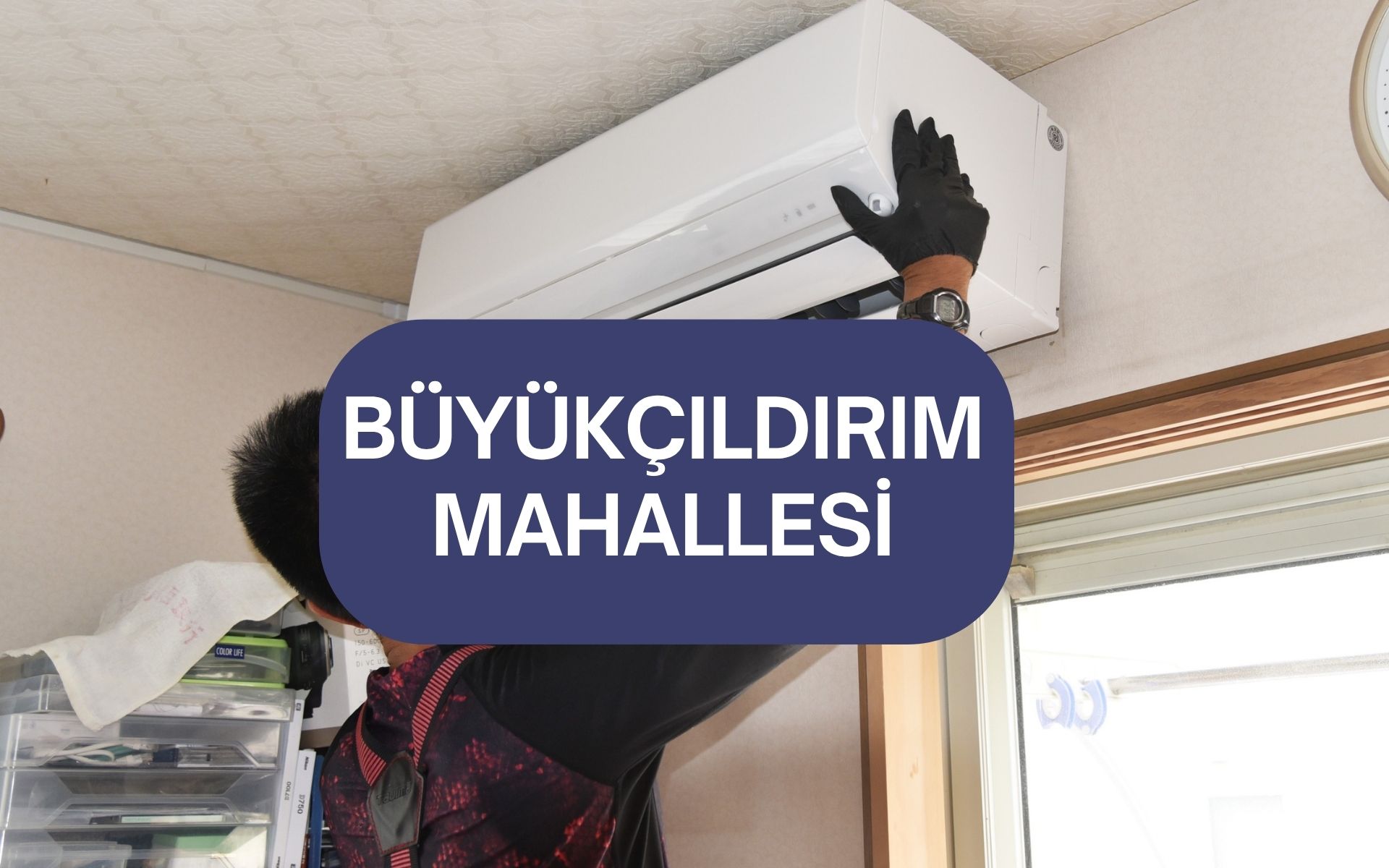 Büyükçıldırım Mahallesi Klima Servisi, Bakım ve Tamir | Adana Elit Klima
