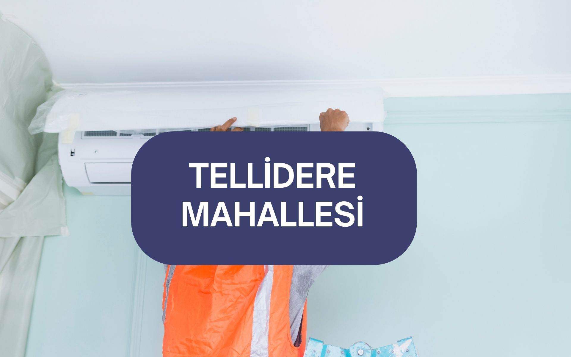 Tellidere Mahallesi Klima Servisi, Bakım ve Tamir | Adana Elit Klima