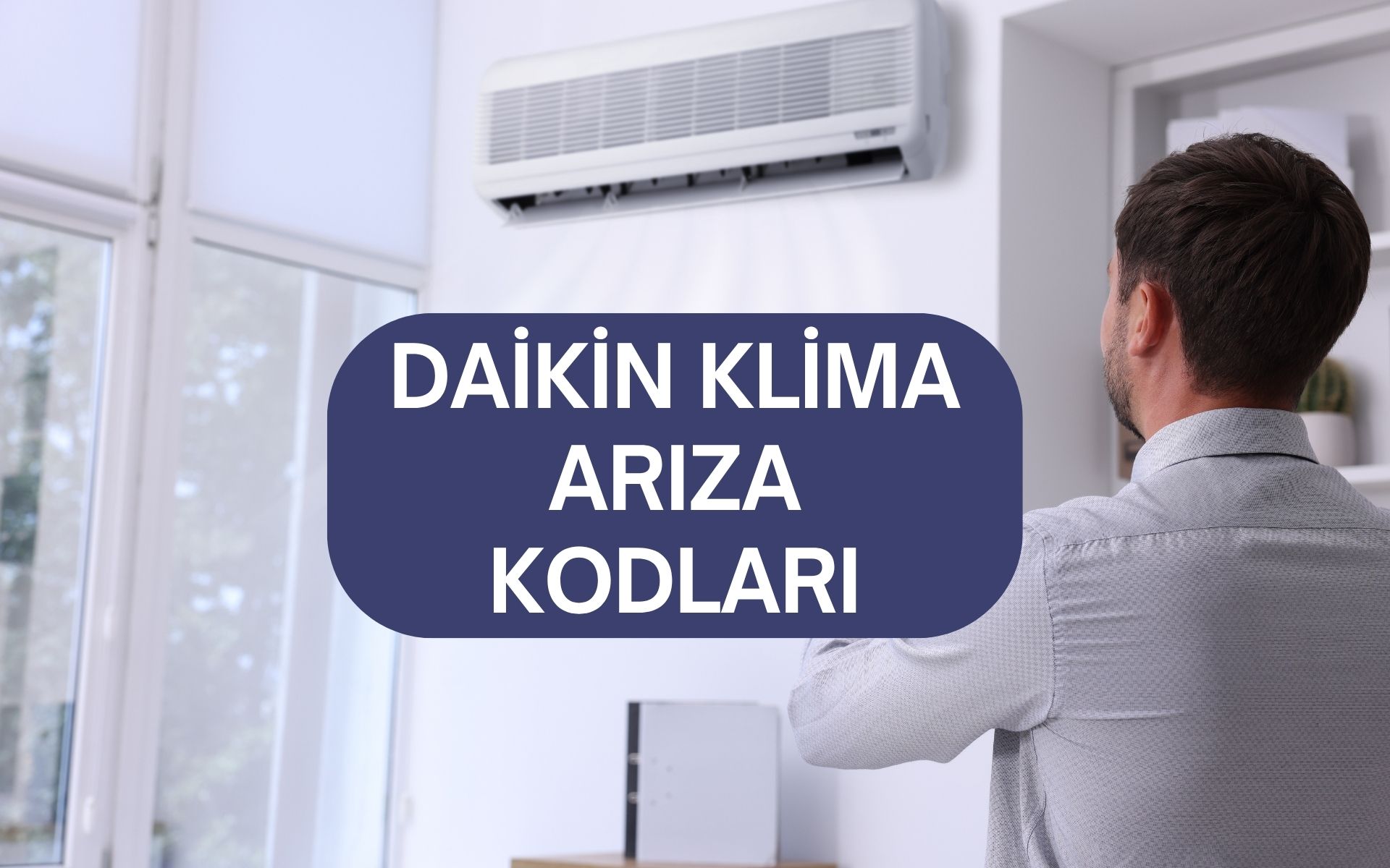 Daikin Klima Arıza İşaretleri